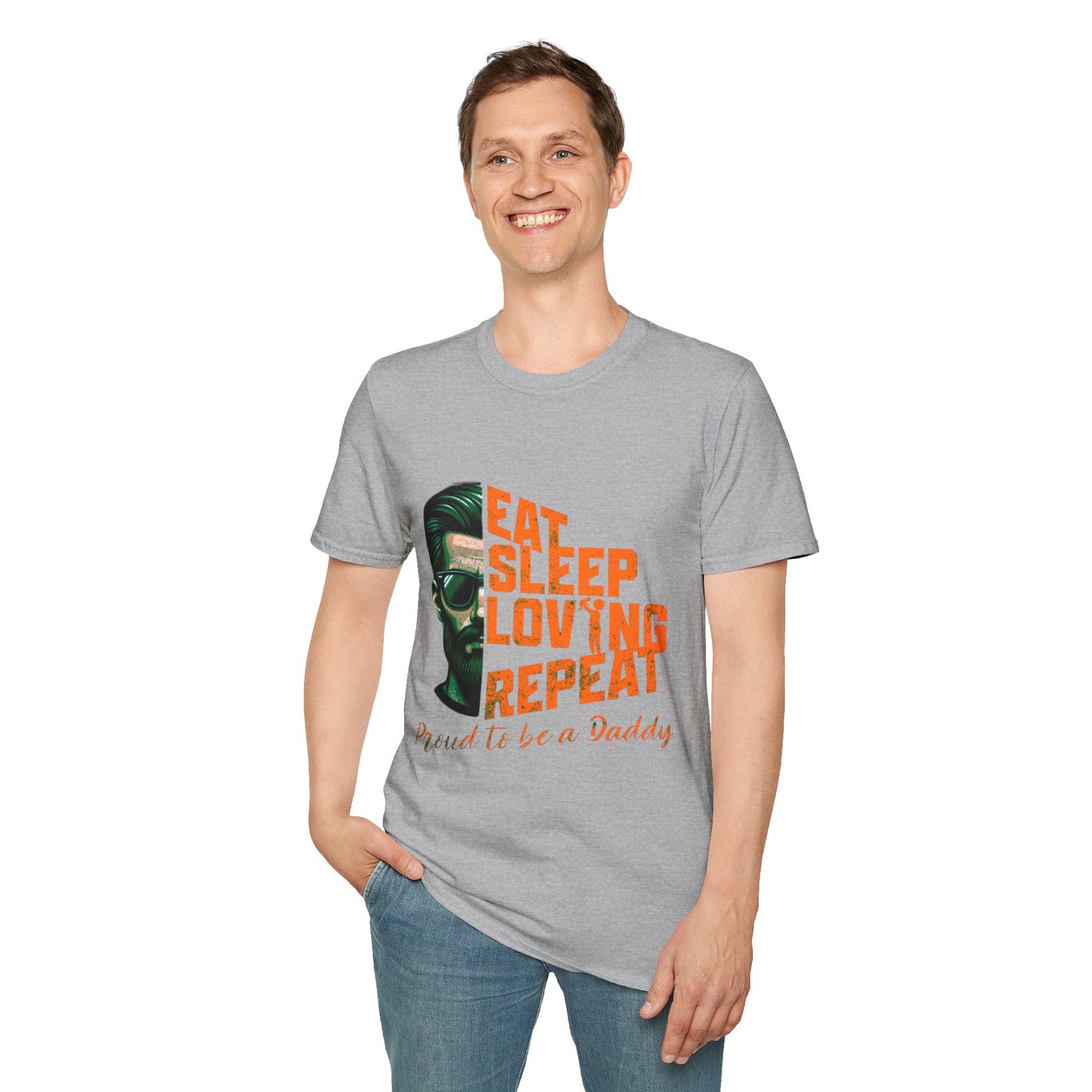 Proud Daddy Unisex Softstyle T-Shirt - Eat Sleep Loving Repeat