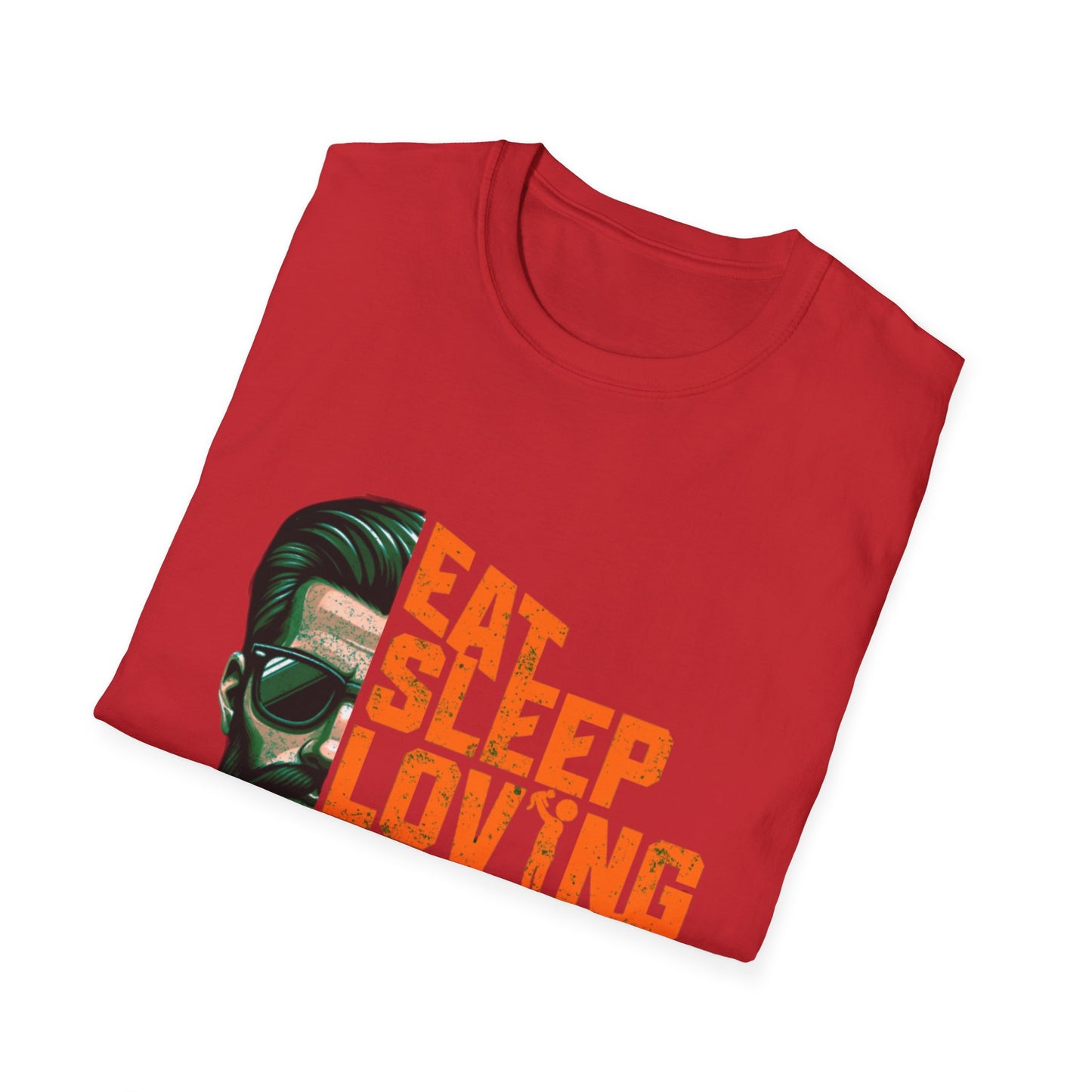 Proud Daddy Unisex Softstyle T-Shirt - Eat Sleep Loving Repeat