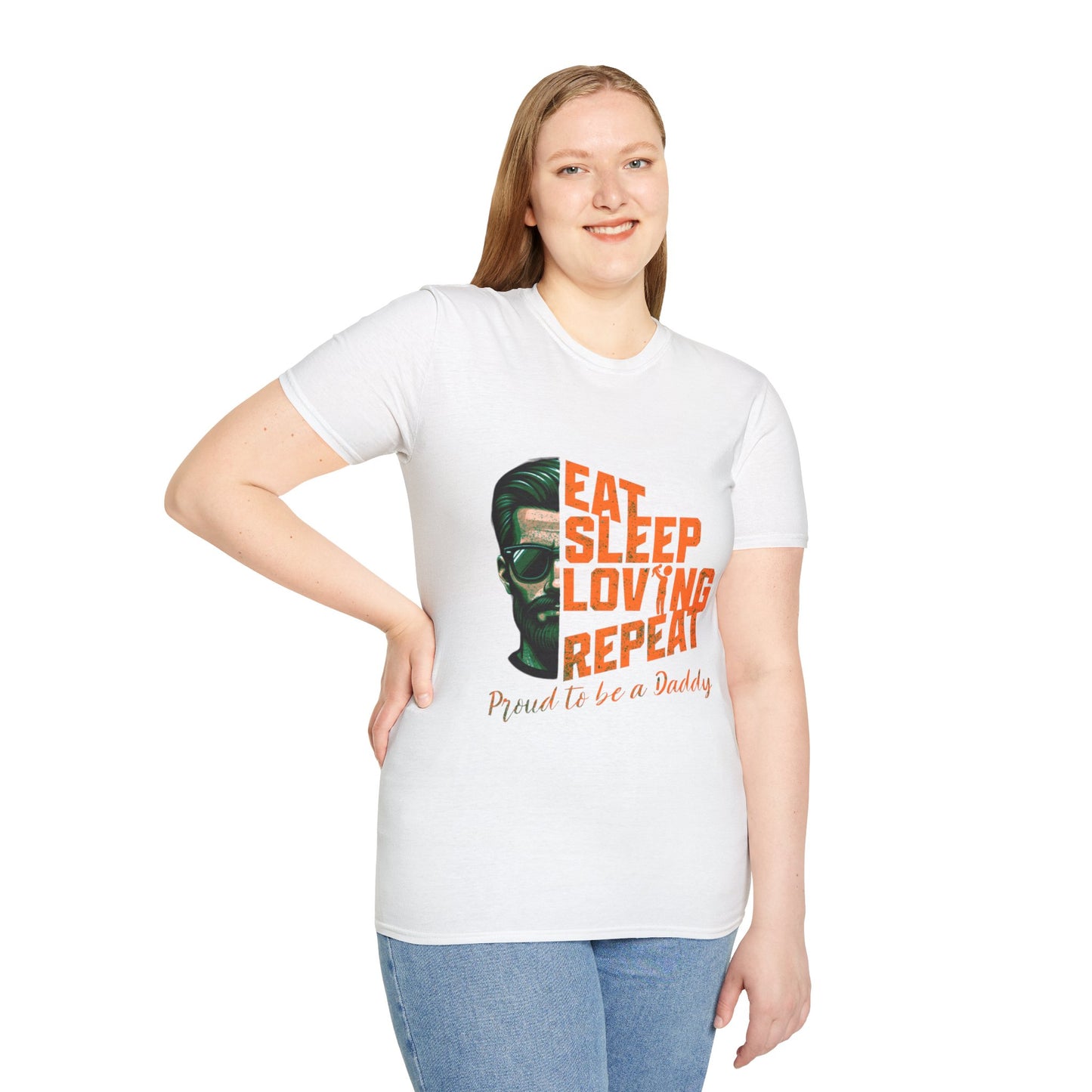 Proud Daddy Unisex Softstyle T-Shirt - Eat Sleep Loving Repeat