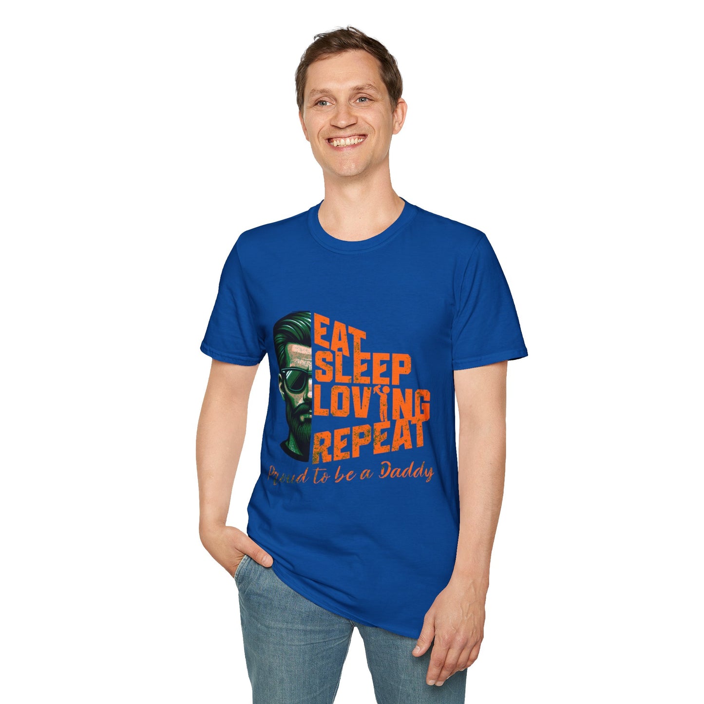 Proud Daddy Unisex Softstyle T-Shirt - Eat Sleep Loving Repeat