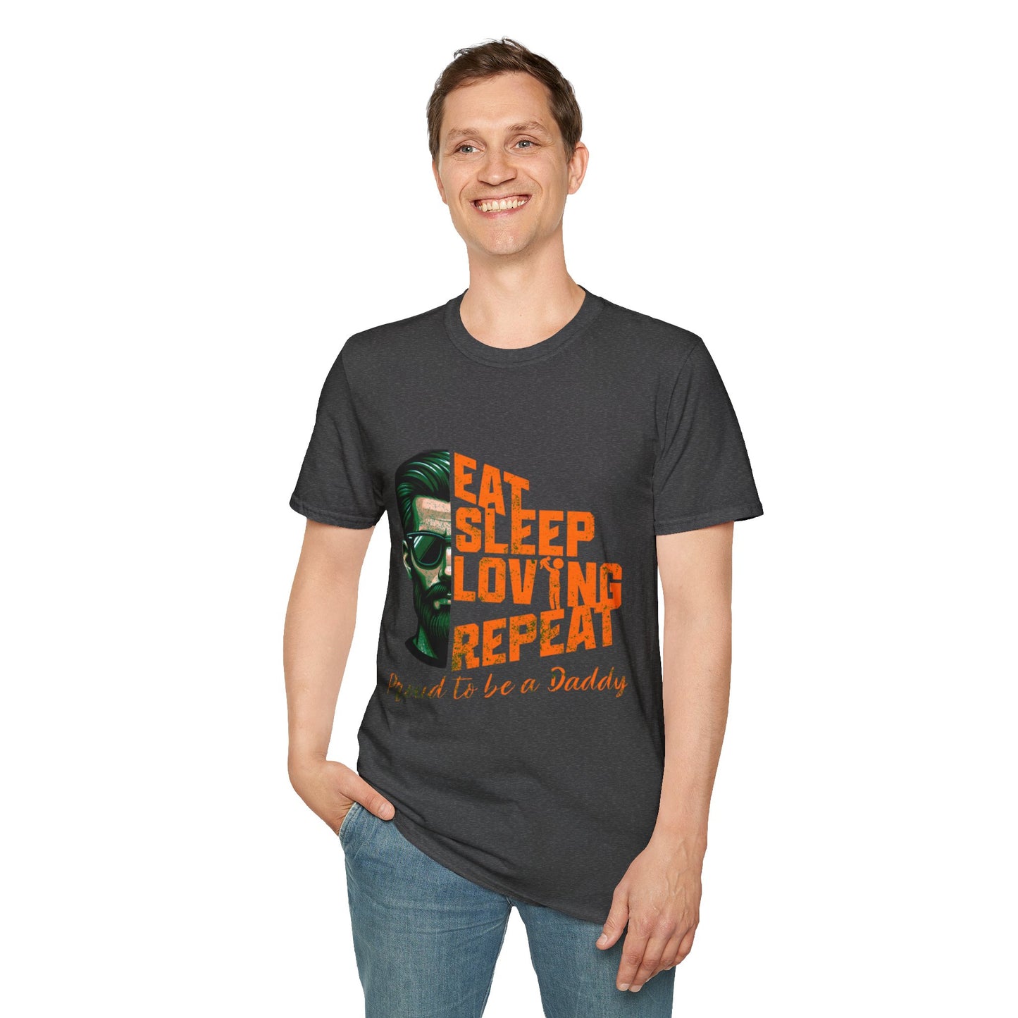Proud Daddy Unisex Softstyle T-Shirt - Eat Sleep Loving Repeat