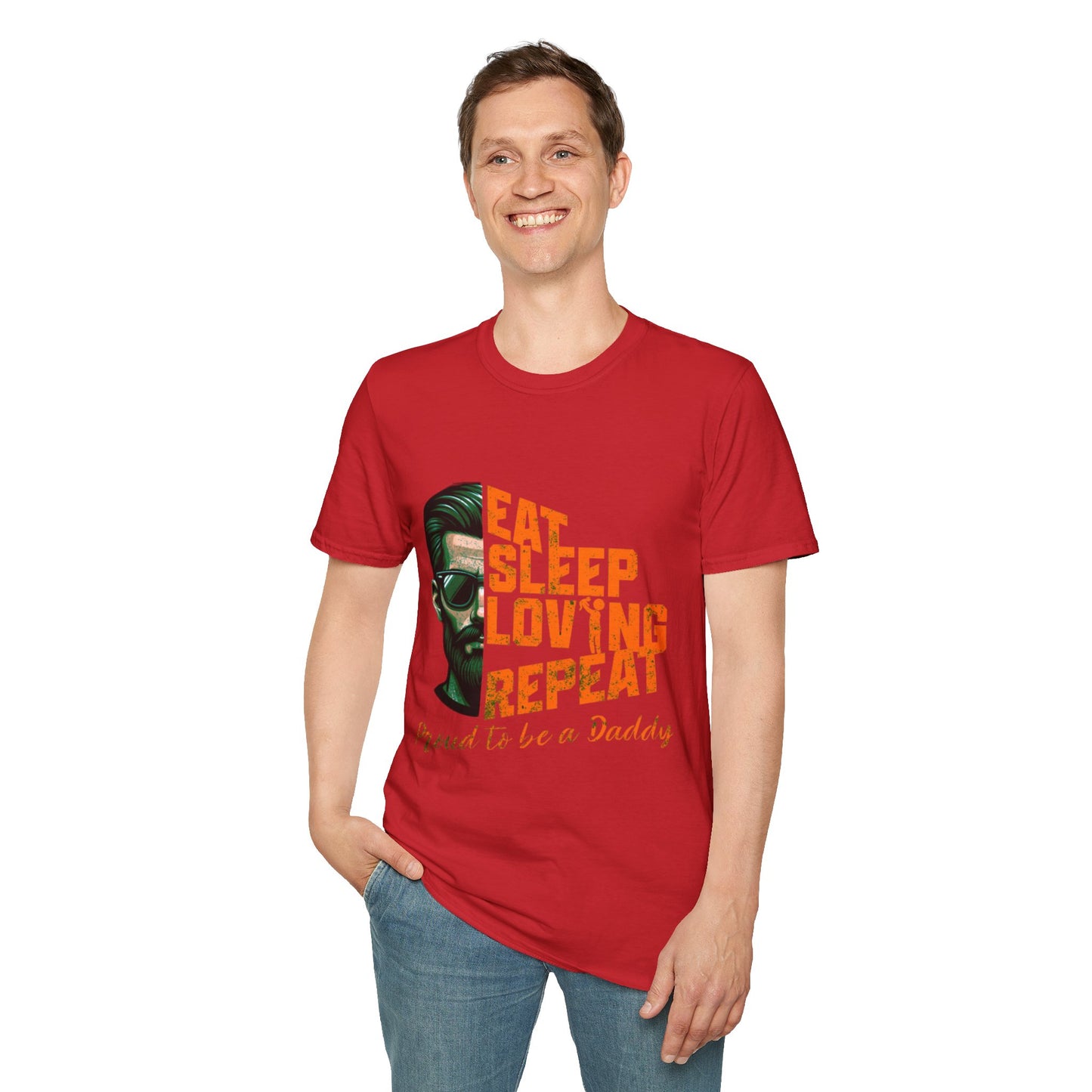 Proud Daddy Unisex Softstyle T-Shirt - Eat Sleep Loving Repeat
