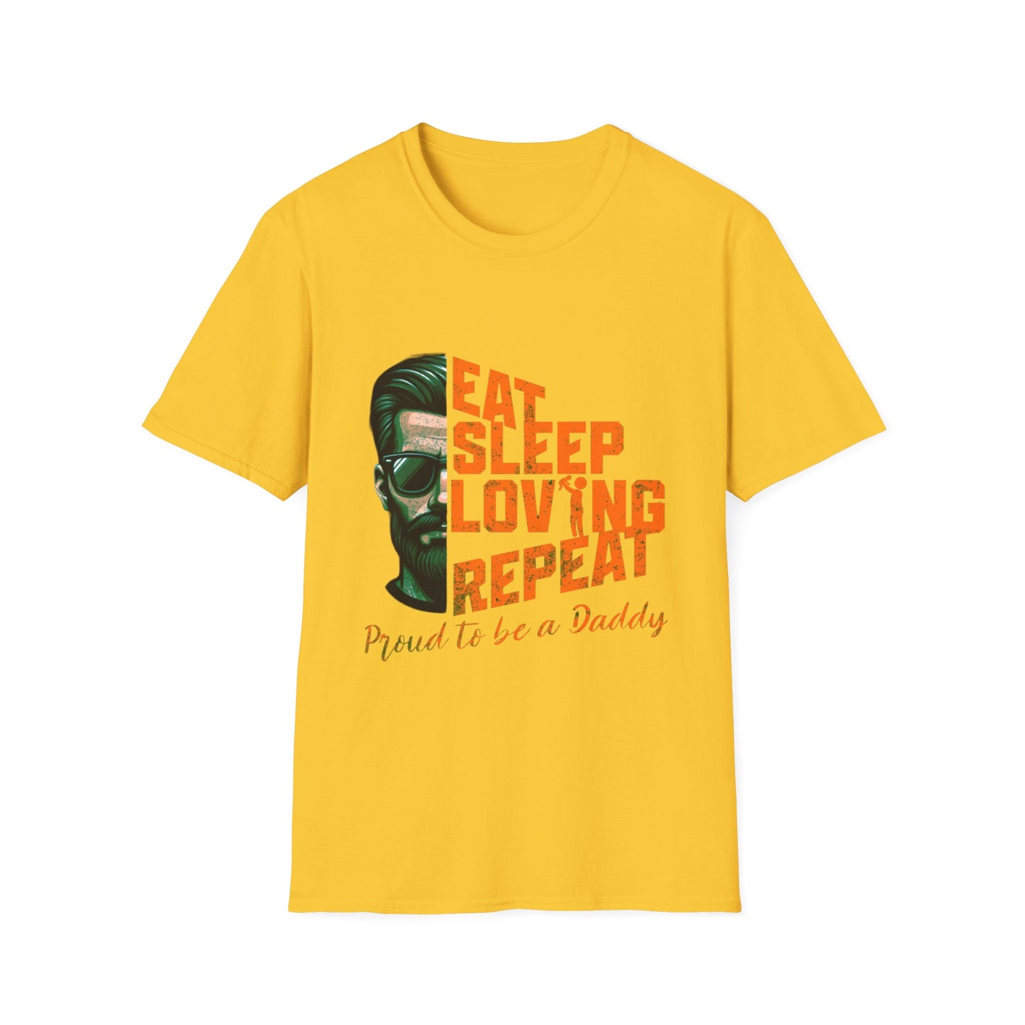 Proud Daddy Unisex Softstyle T-Shirt - Eat Sleep Loving Repeat