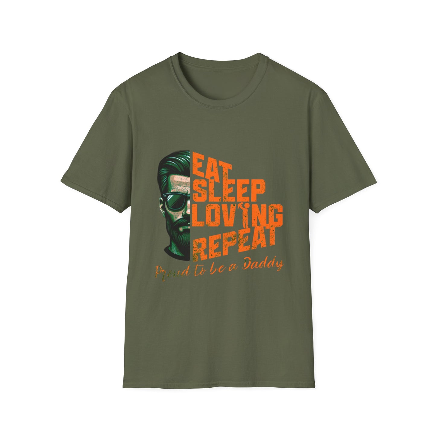 Proud Daddy Unisex Softstyle T-Shirt - Eat Sleep Loving Repeat