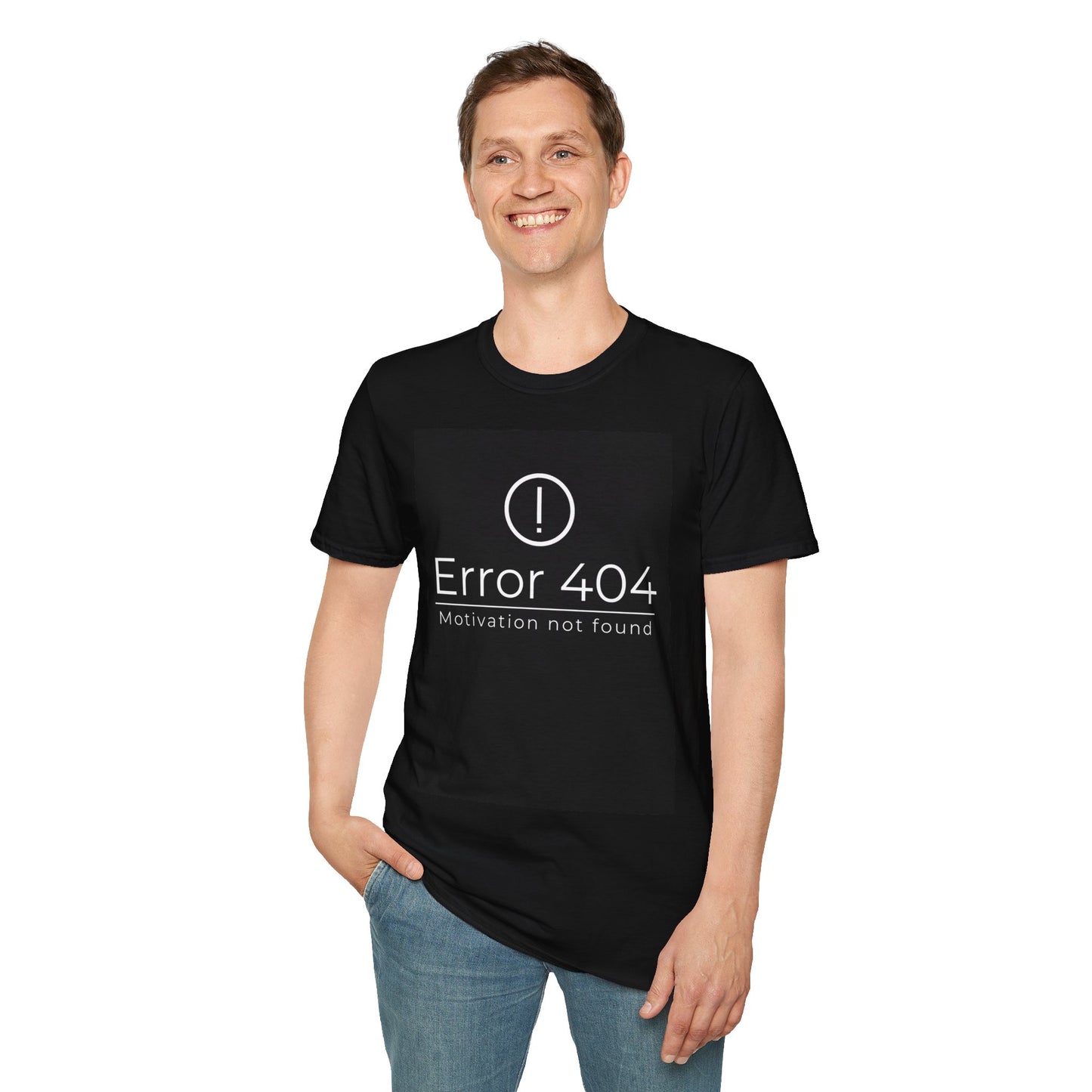 Funny Error 404 Motivational Unisex Softstyle T-Shirt