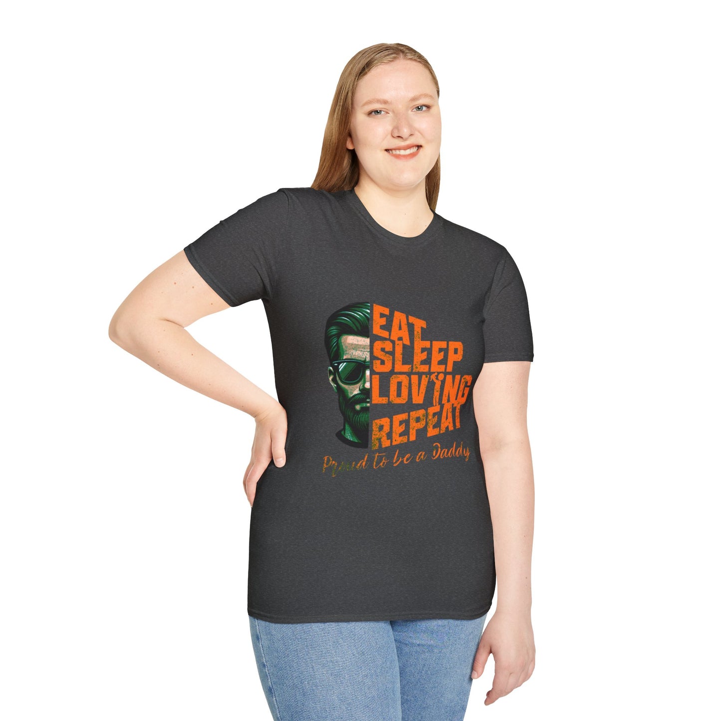 Proud Daddy Unisex Softstyle T-Shirt - Eat Sleep Loving Repeat