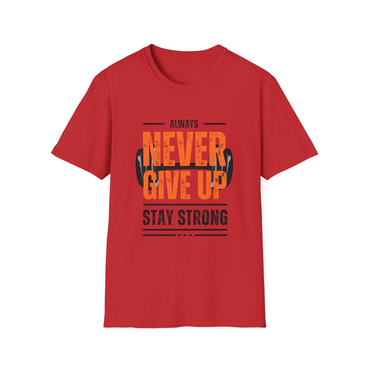 Never Give Up Motivational T-Shirt - Unisex Softstyle Tee for Fitness Enthusiasts