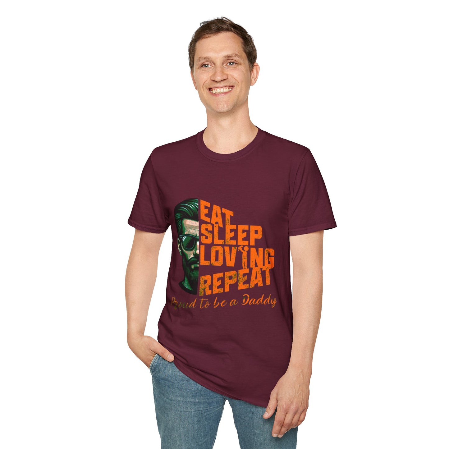Proud Daddy Unisex Softstyle T-Shirt - Eat Sleep Loving Repeat