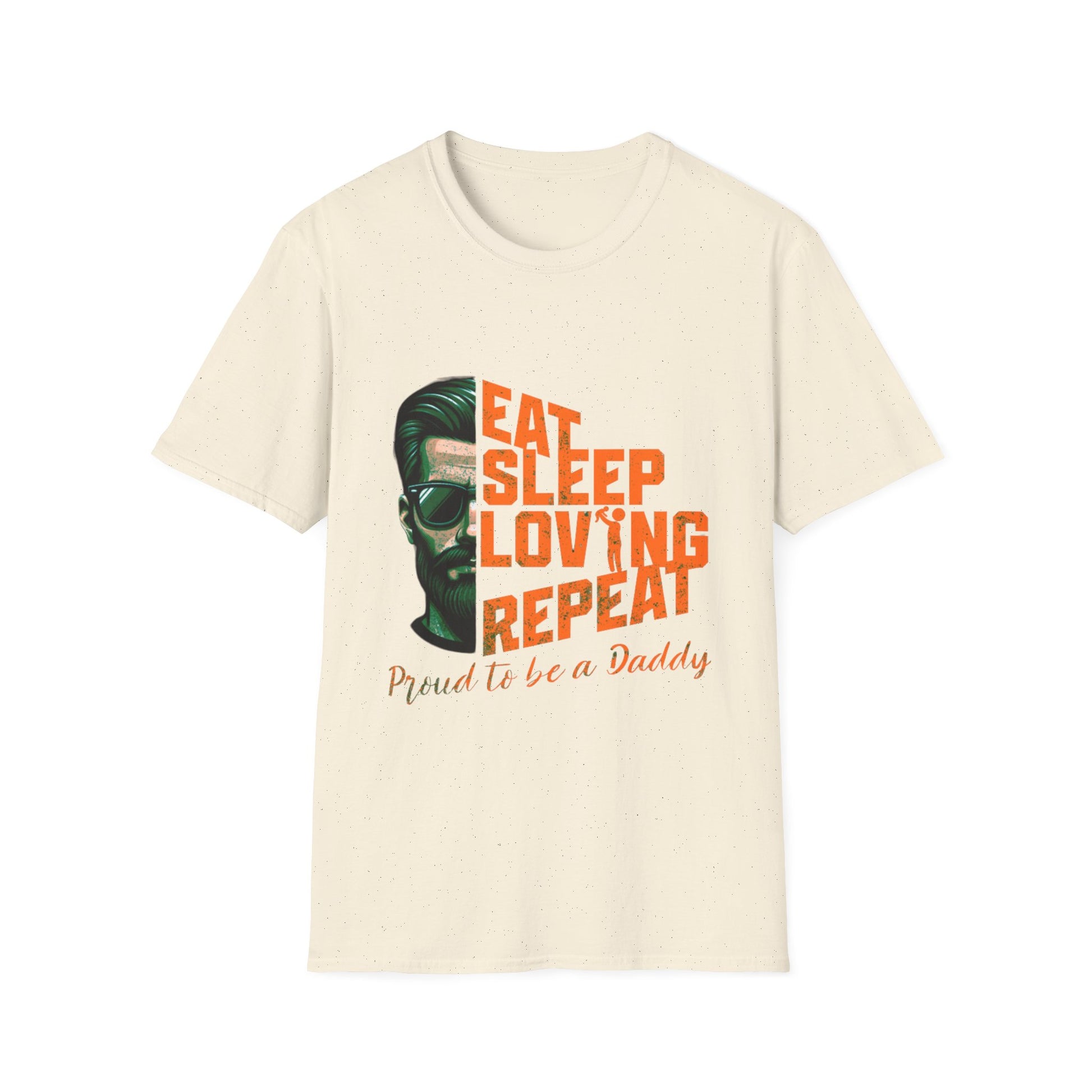 Proud Daddy Unisex Softstyle T-Shirt - Eat Sleep Loving Repeat